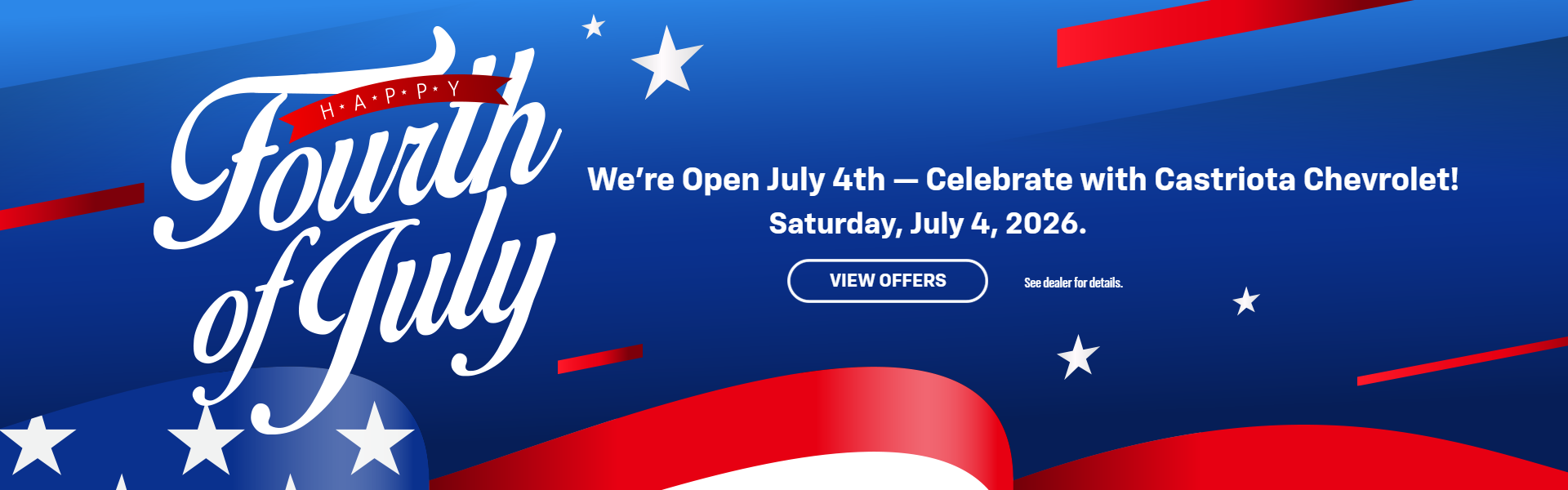 We're Open July 4th